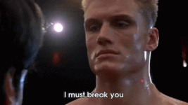 Rocky IV - I must Break You.gif Rocky IV - I must Break You.gif